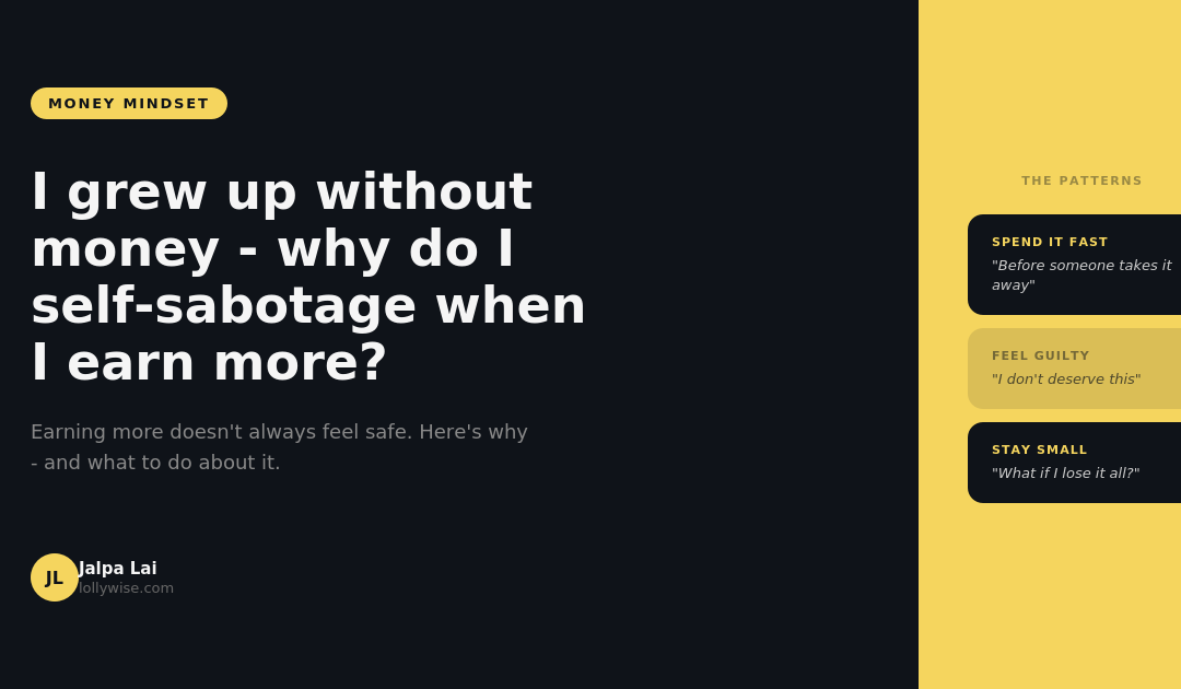 I Grew Up Without Money – Why Do I Self-Sabotage When I Earn More?